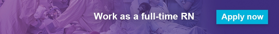 Work as a full-time RN - Apply Now